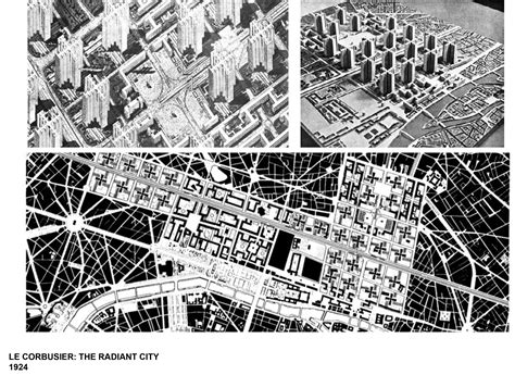 Le Corbusier: From the Contemporary City to the Radiant City.